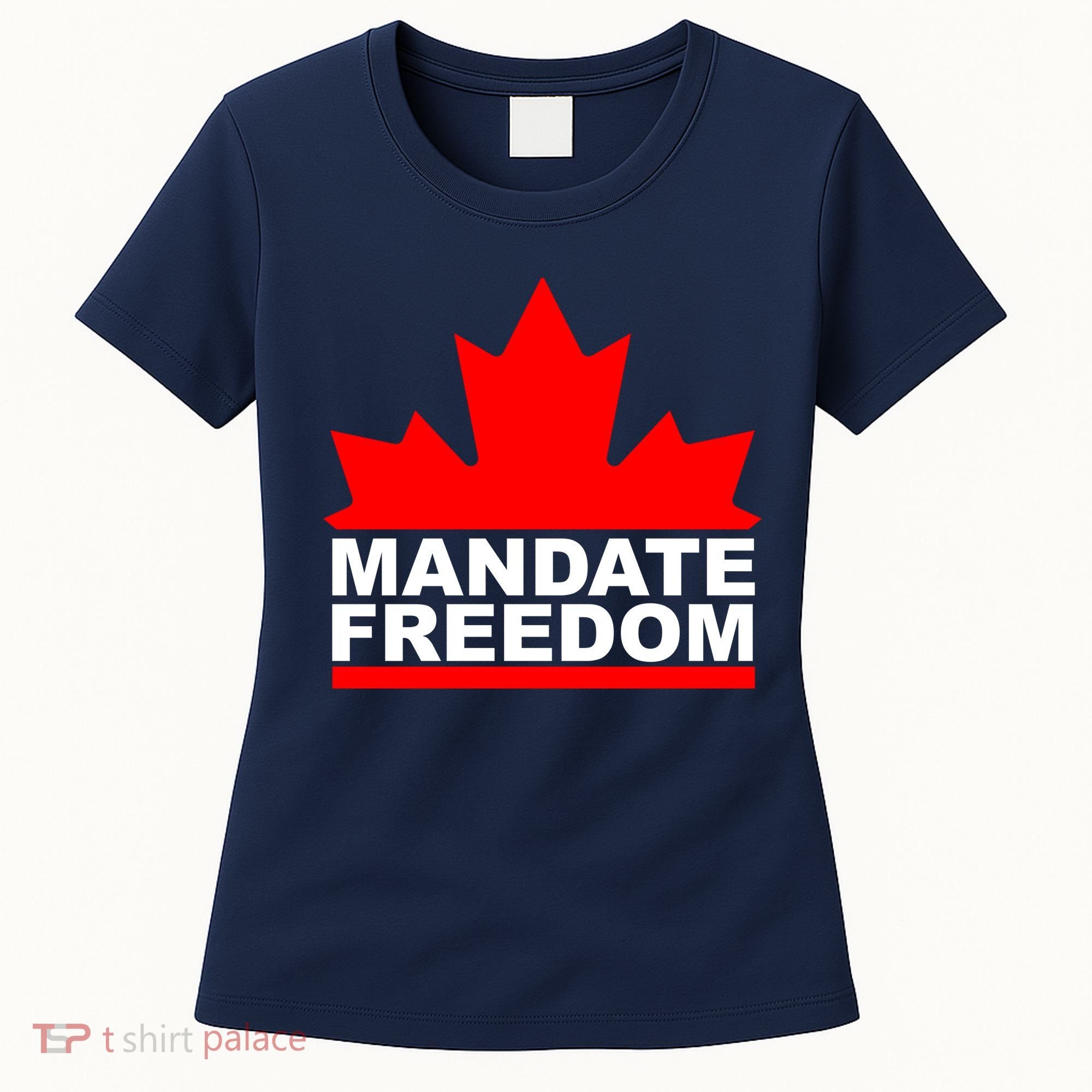 Mandate Freedom Candian Women's T-Shirt