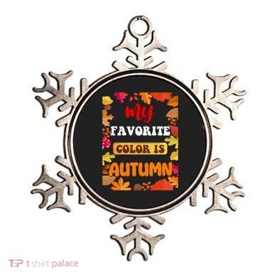 My Favorite Color Is Autumn Ornament