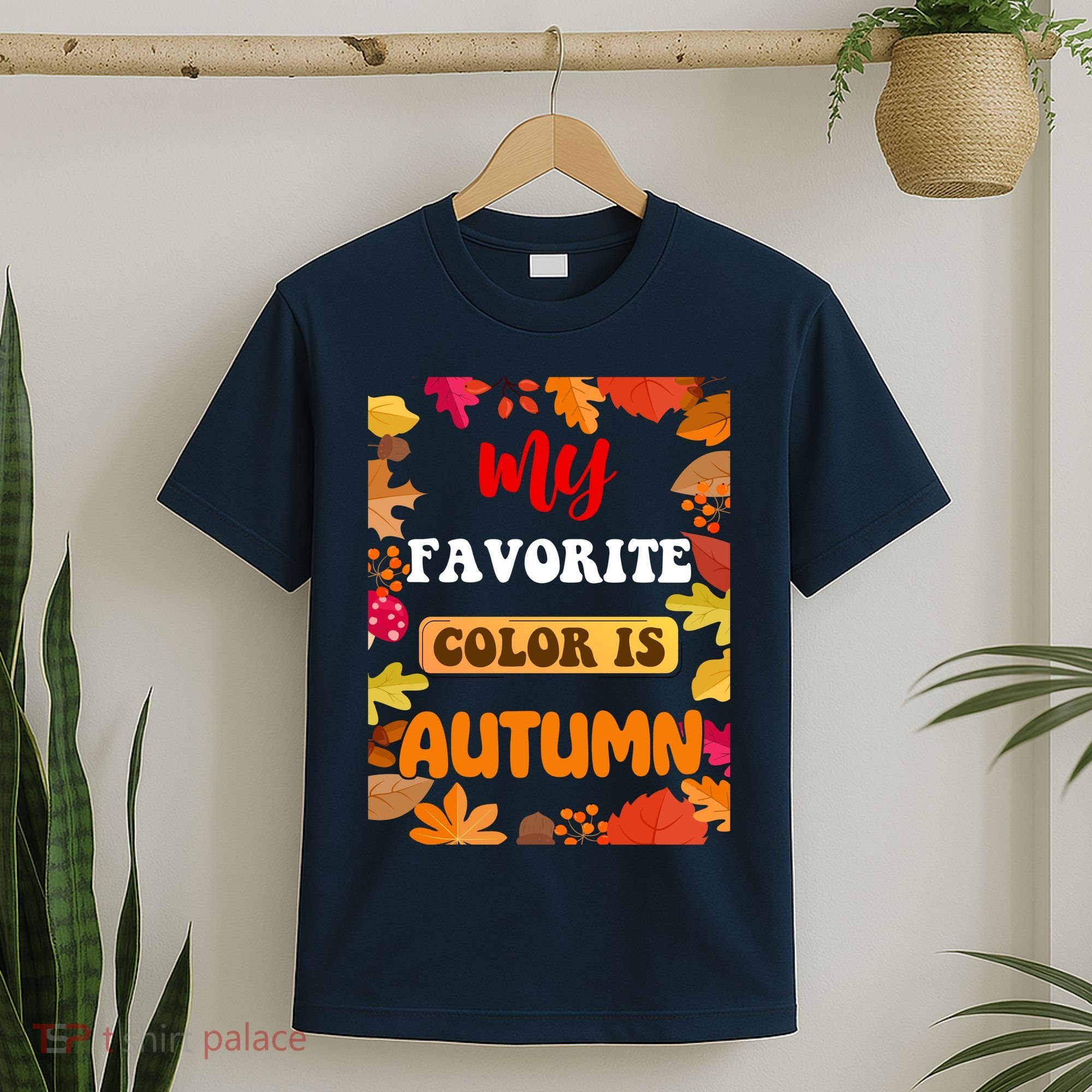 My Favorite Color Is Autumn T-Shirt