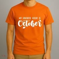 My Favorite Color Is October T-Shirt thumb 3