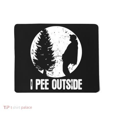 Mens Funny Camping Shirts For Men I Pee Outside Inappropriate TShirt Mousepad