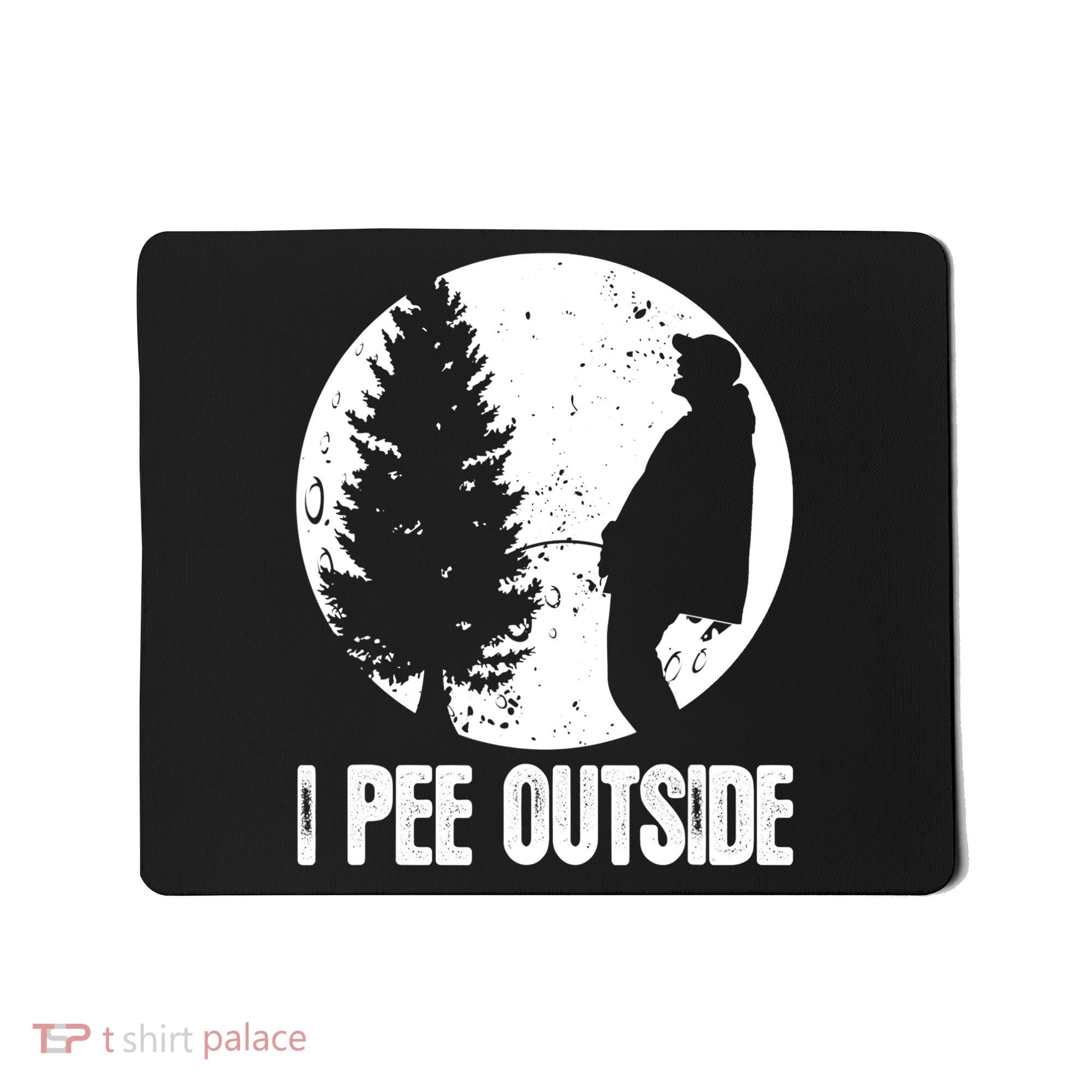 Mens Funny Camping Shirts For Men I Pee Outside Inappropriate TShirt Mousepad