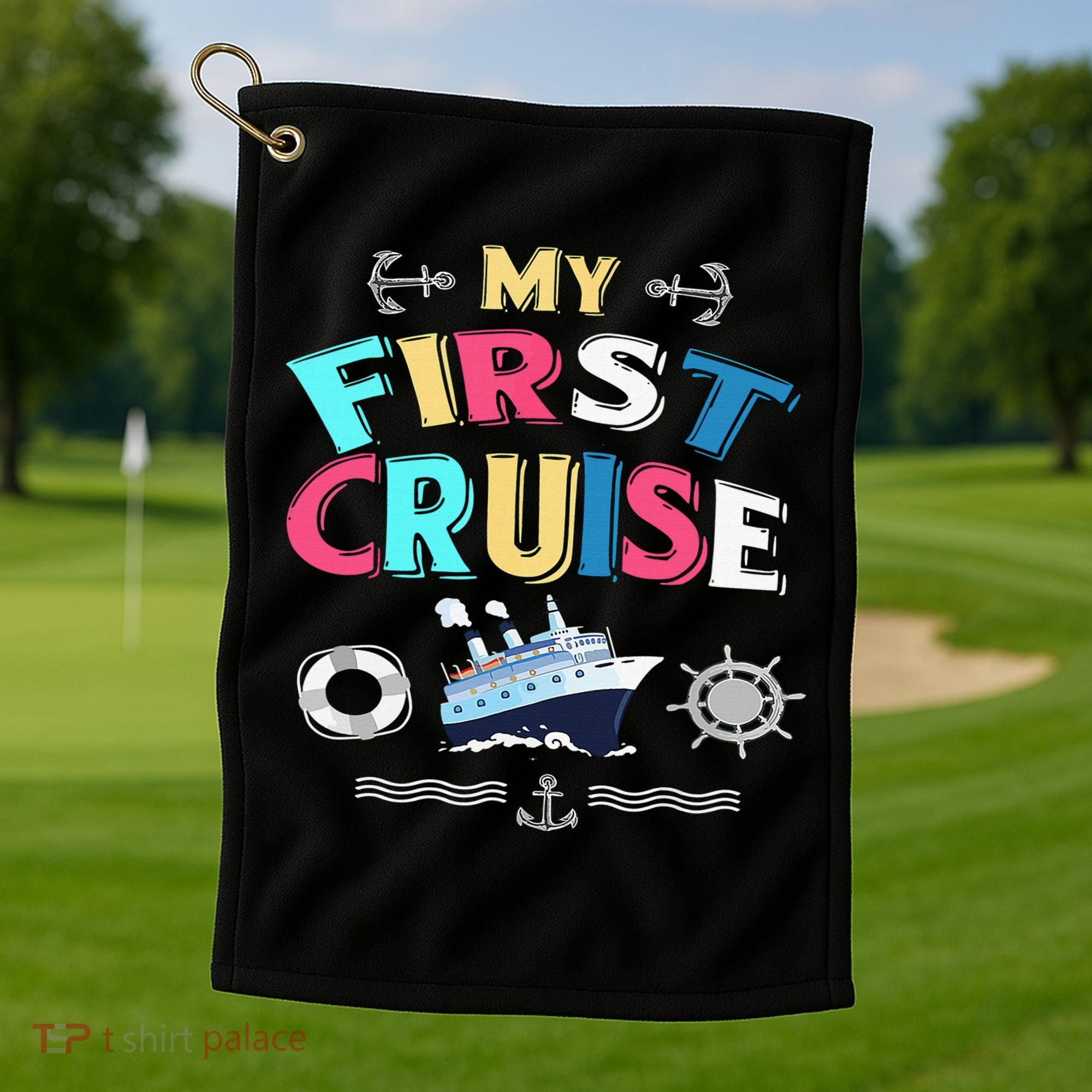 My First Cruise  Girls Boys Cruising and Sailing Golf Towel
