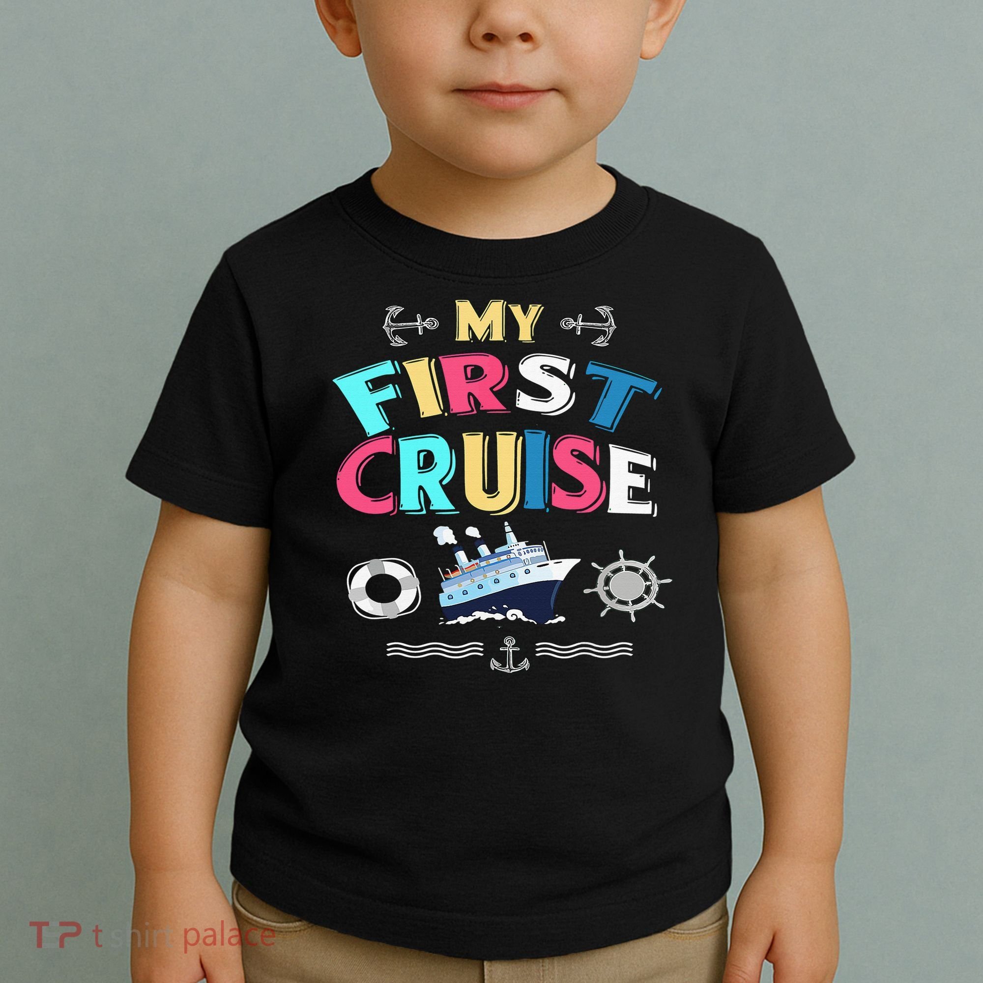 My First Cruise  Girls Boys Cruising and Sailing Toddler T-Shirt