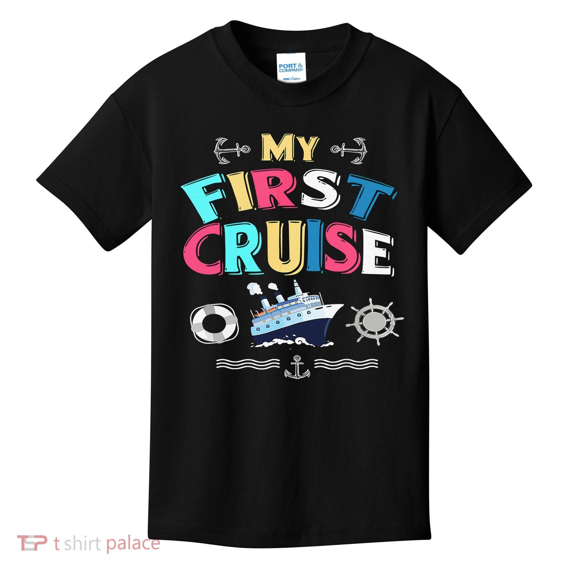 My First Cruise  Girls Boys Cruising and Sailing Kids T-Shirt