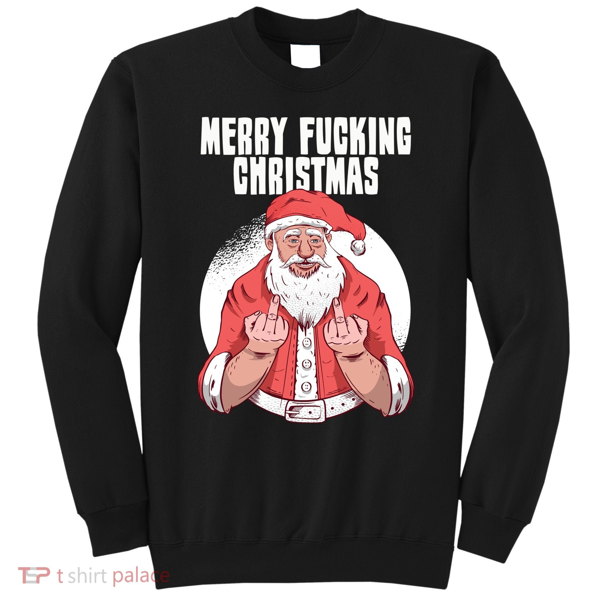 Merry Fucking Christmas Santa Claus Middle Finger Sweatshirt