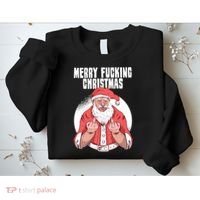 Merry Fucking Christmas Santa Claus Middle Finger Sweatshirt thumb 2