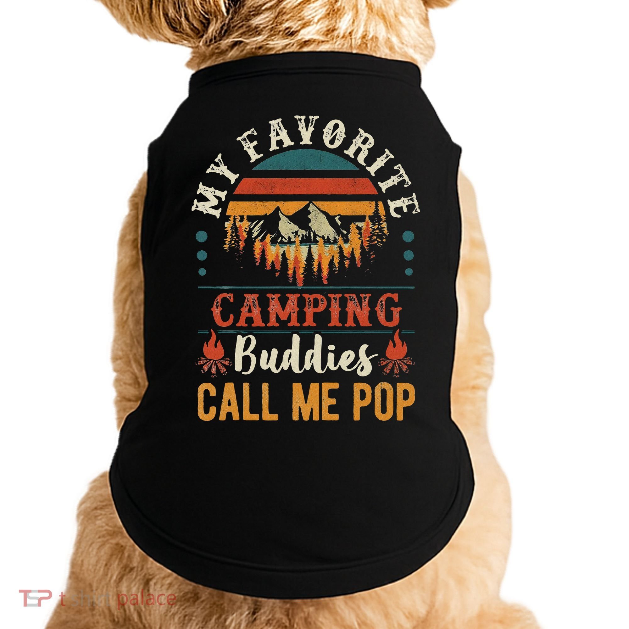My Favorite Camping Buddies Call Me Pop Funny Grandpa Saying Doggie Tank