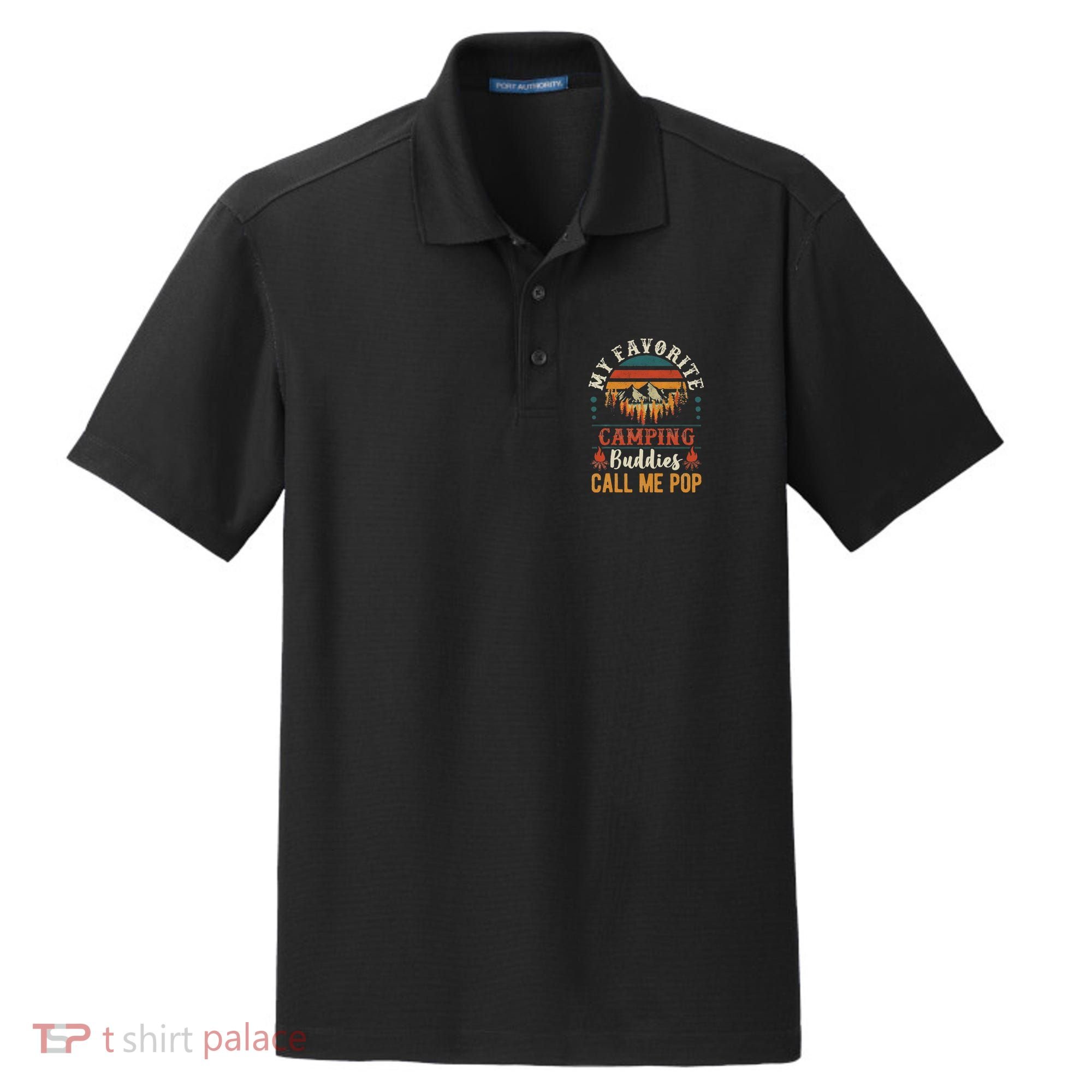 My Favorite Camping Buddies Call Me Pop Funny Grandpa Saying Dry Zone Grid Polo