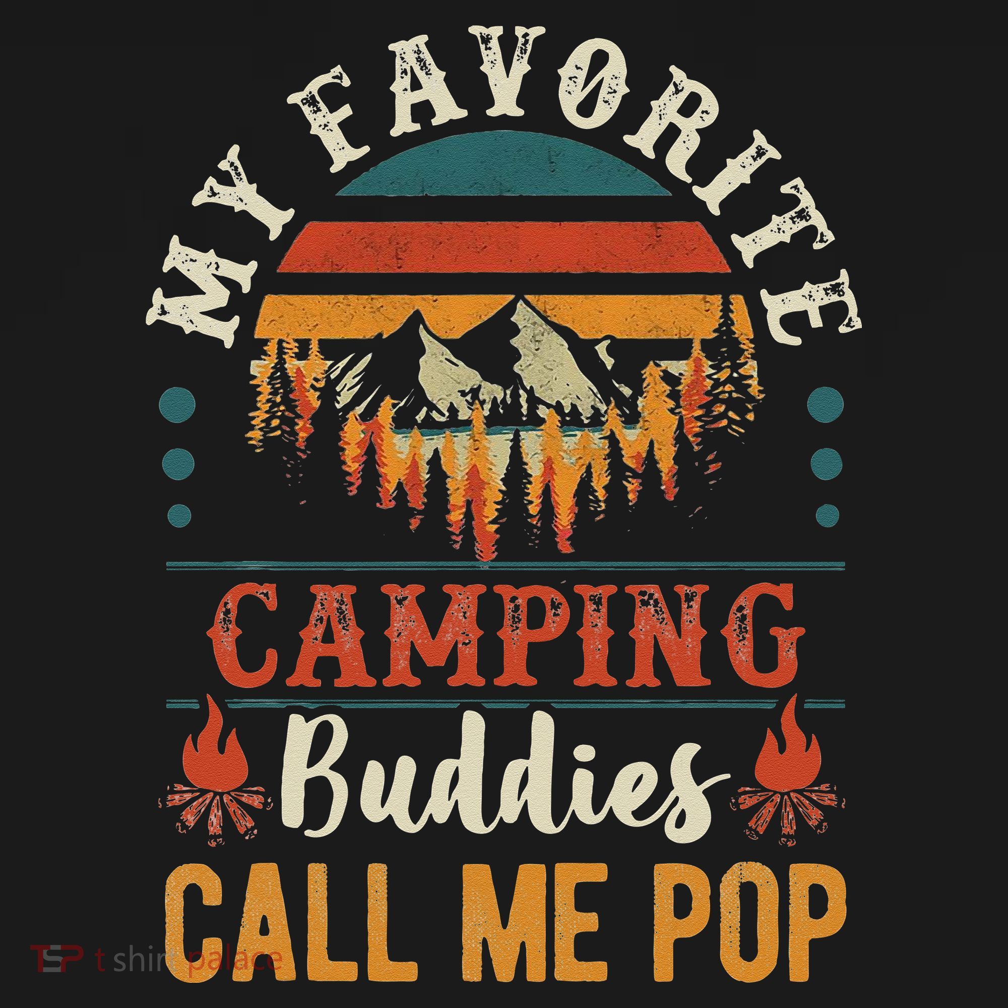 My Favorite Camping Buddies Call Me Pop Funny Grandpa Saying Mousepad