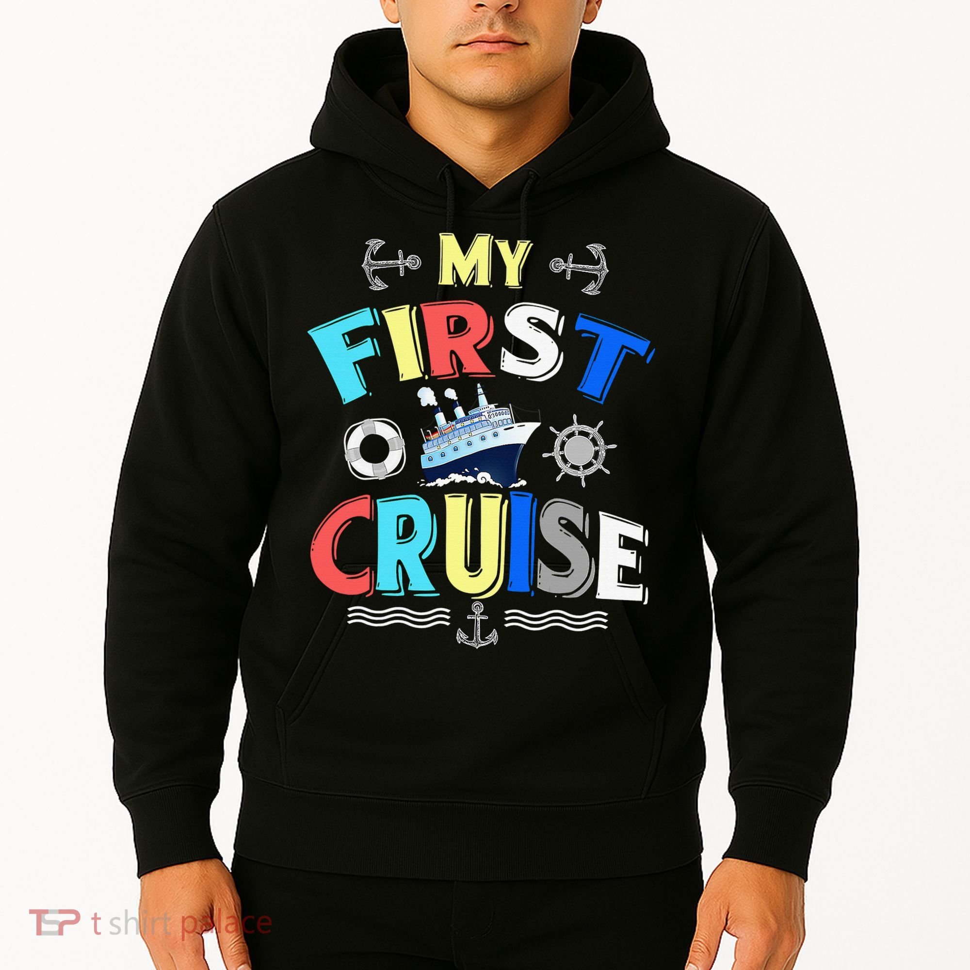 My First Cruise Rookie Travelers Hoodie