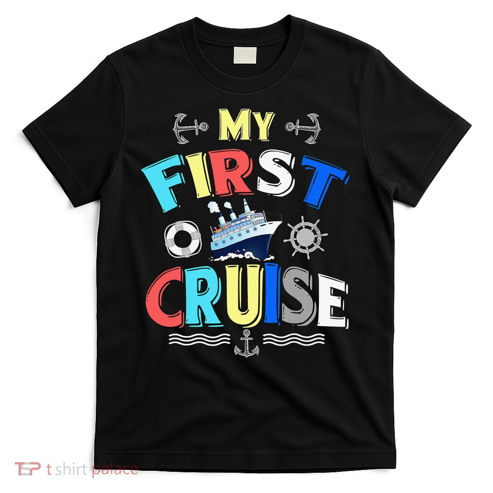 My First Cruise Rookie Travelers T-Shirt