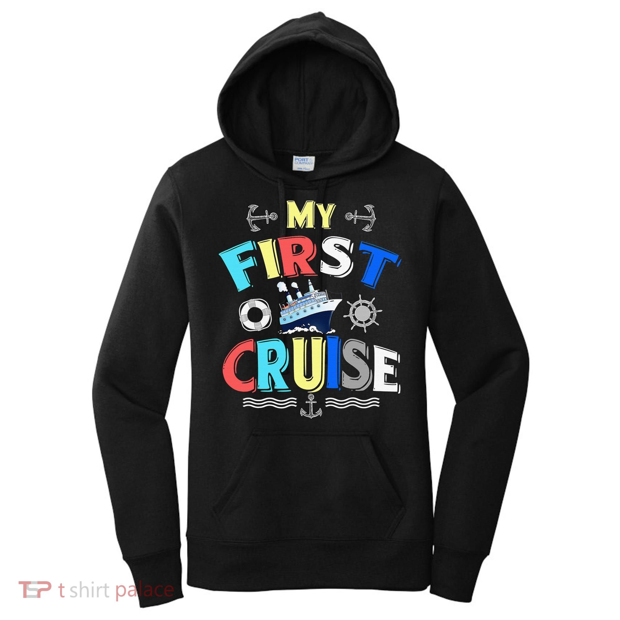 My First Cruise Rookie Travelers Women's Hoodie