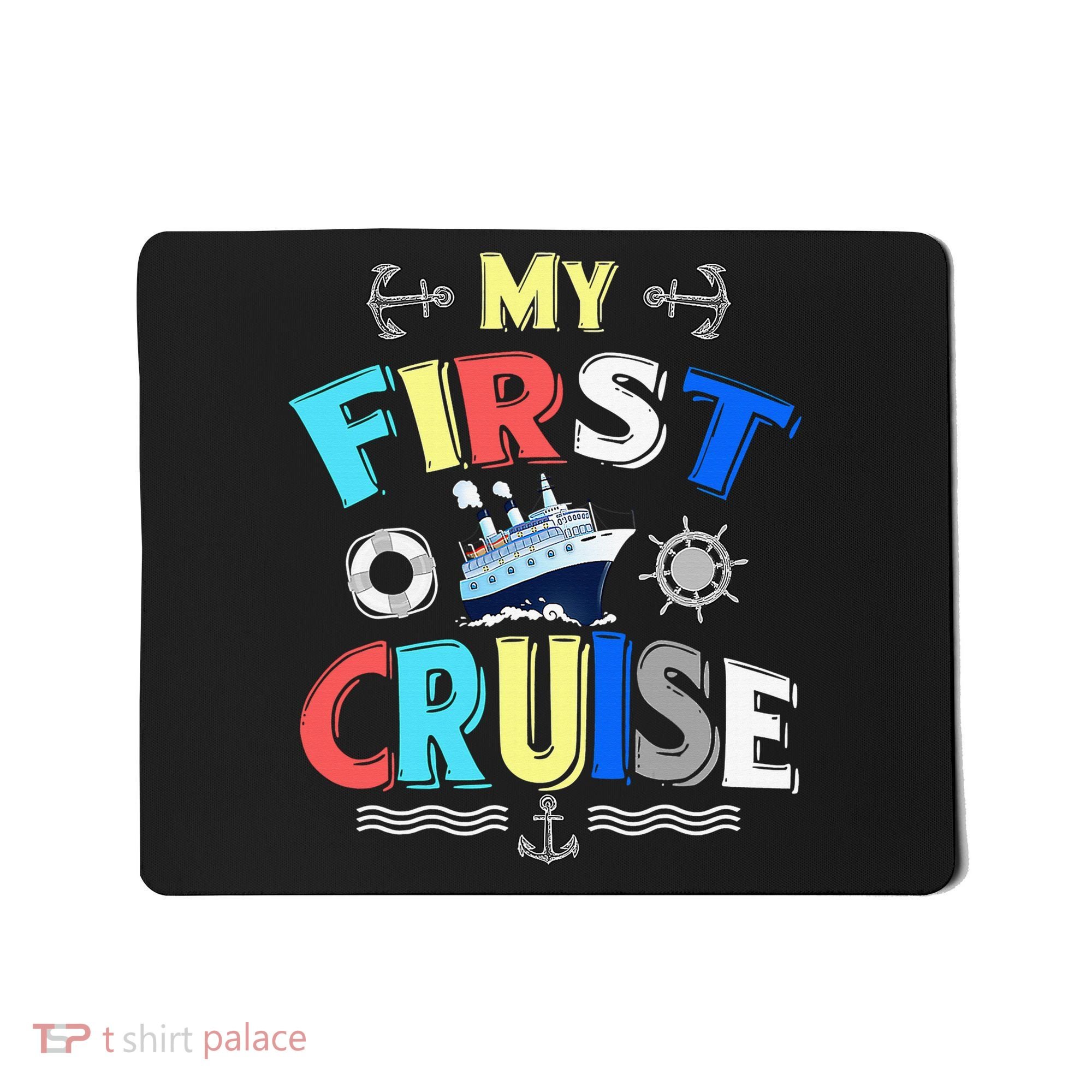 My First Cruise Rookie Travelers Mousepad