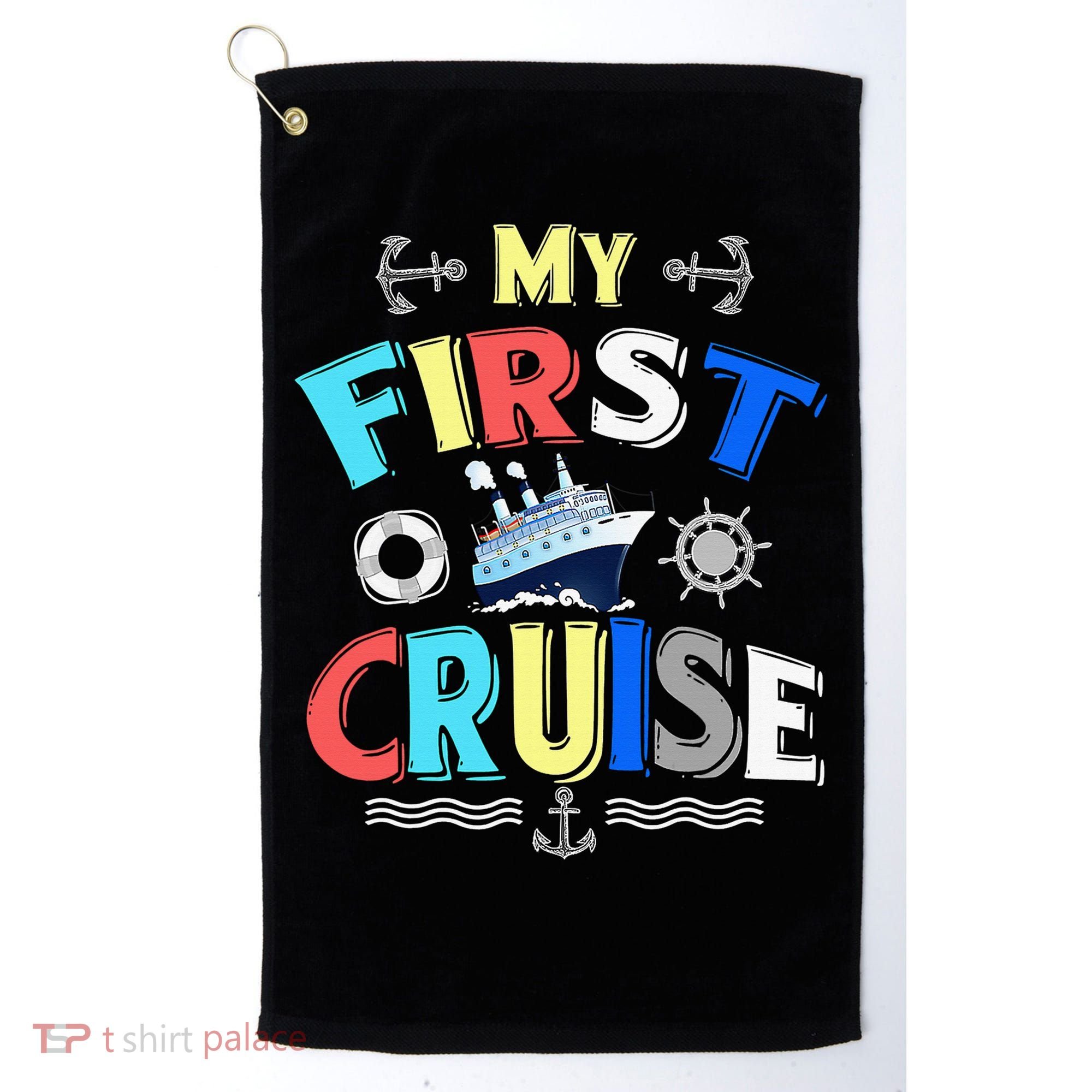 My First Cruise Rookie Travelers Golf Towel