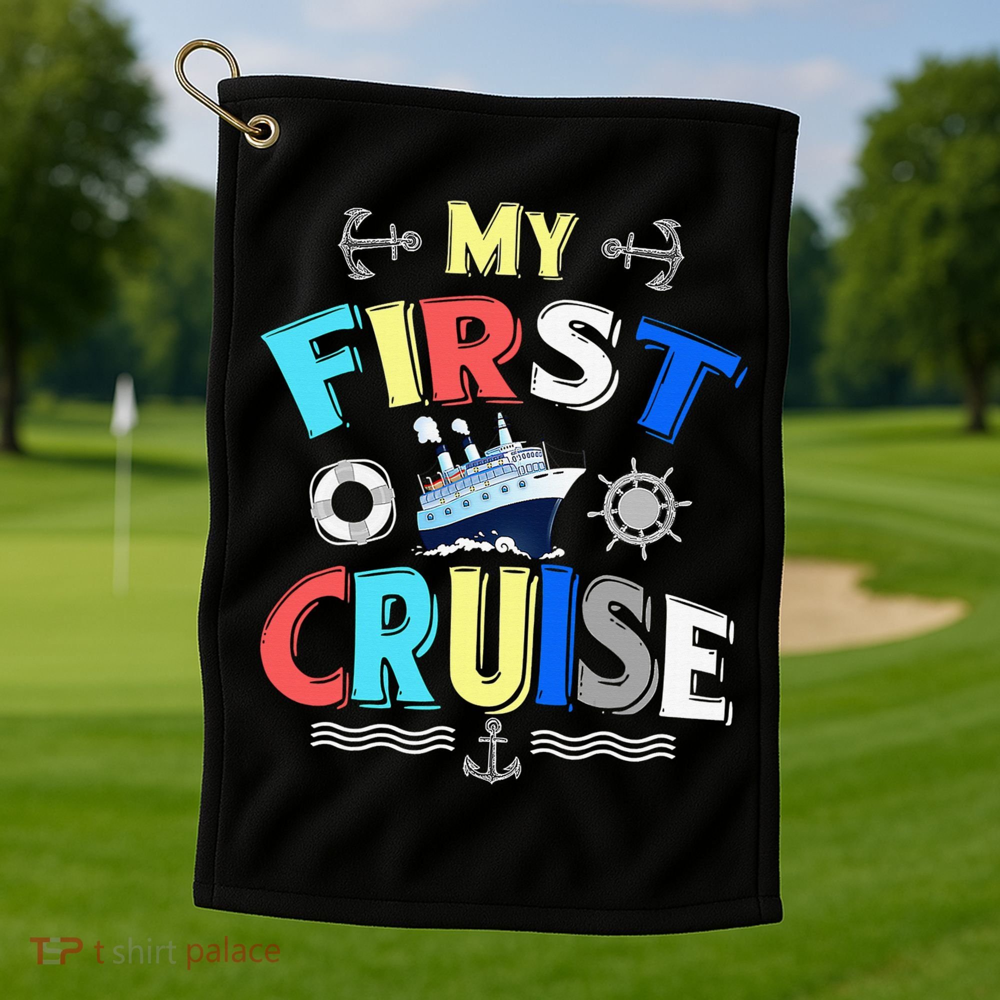 My First Cruise Rookie Travelers Golf Towel