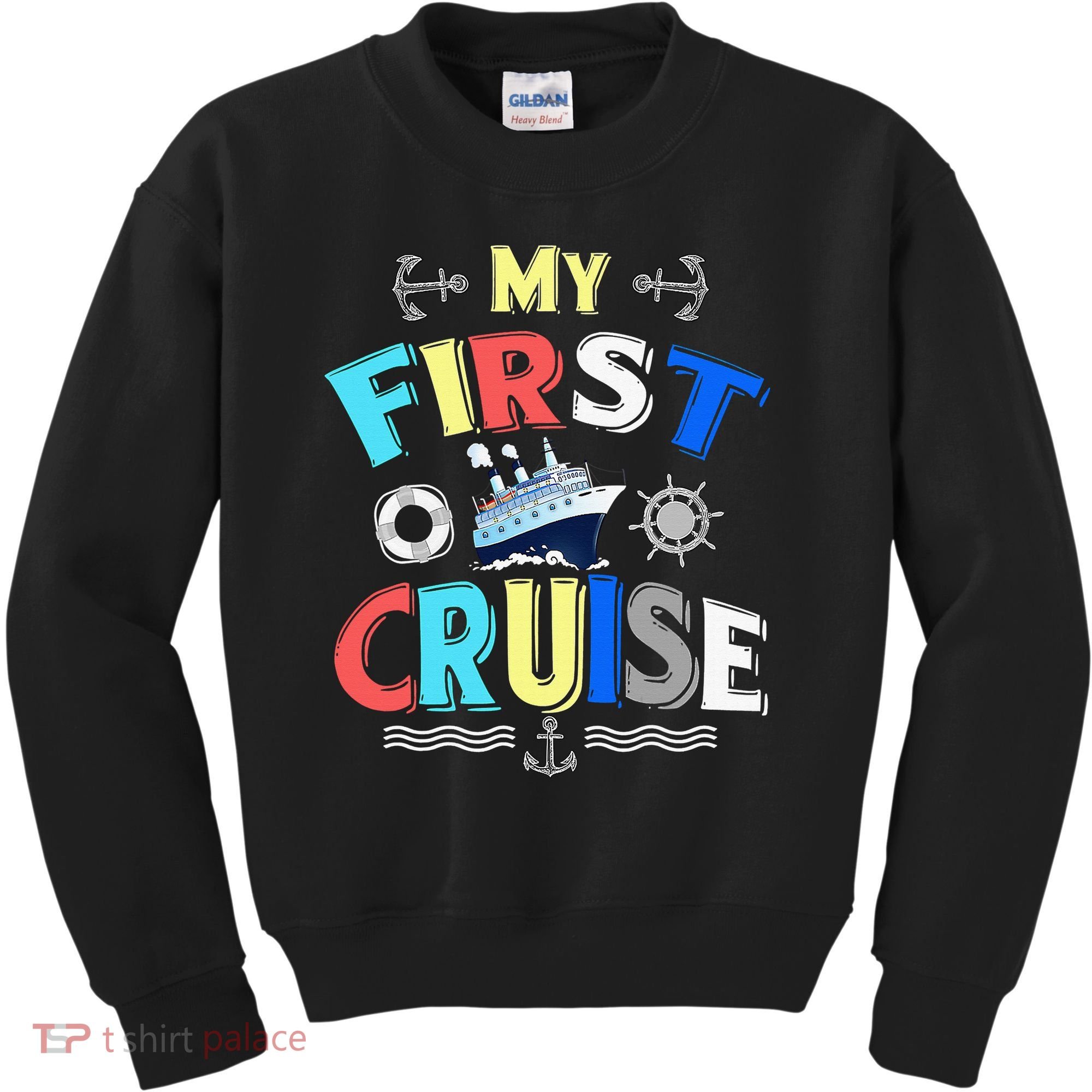 My First Cruise Rookie Travelers Kids Sweatshirt