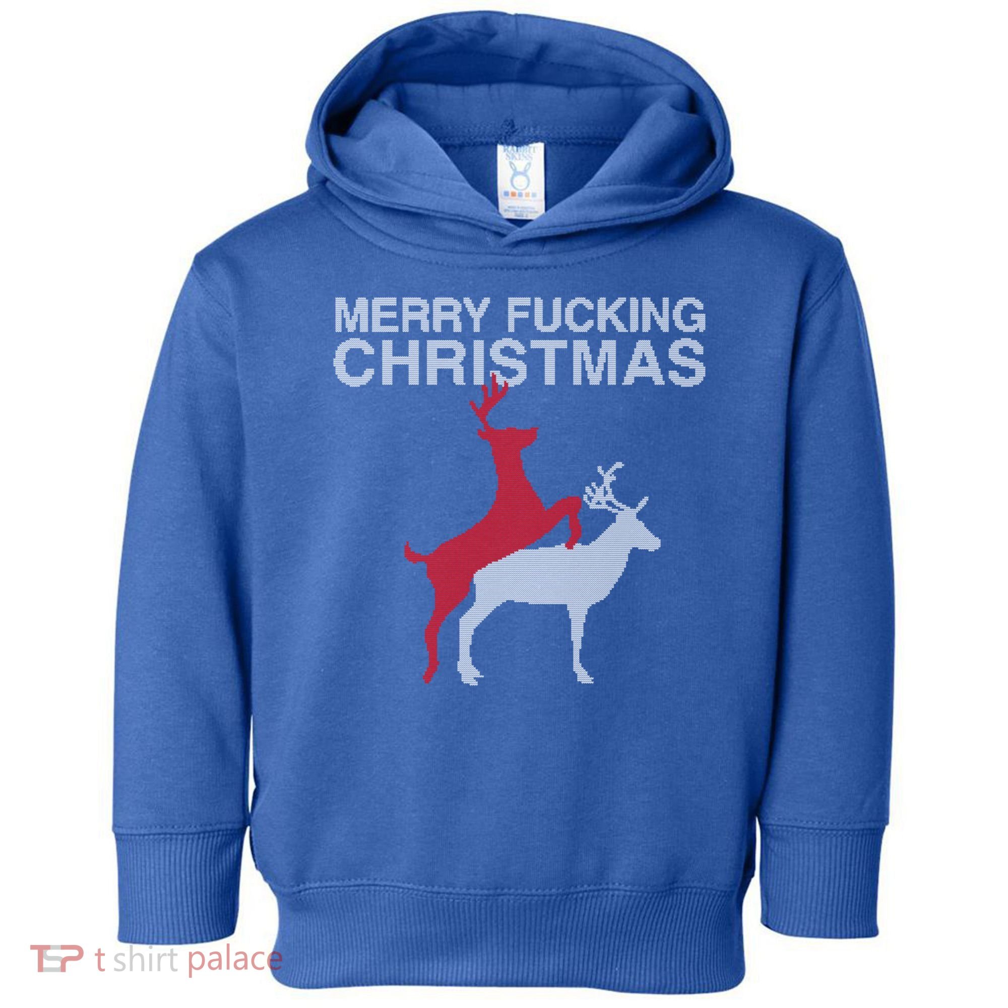 Merry Fucking Christmas! Obscene Ficking Reindeer Gift Fun Gift Toddler Hoodie