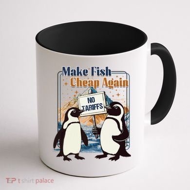 Make Fish Cheap Again Penguins Against Tariffs Coffee Mug back
