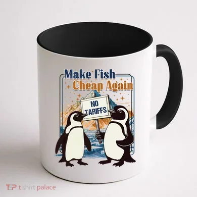 Make Fish Cheap Again Penguins Against Tariffs Coffee Mug back