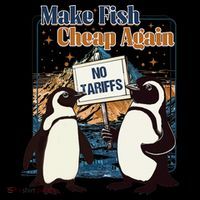 Make Fish Cheap Again Penguins Against Tariffs Women's Hoodie thumb 2