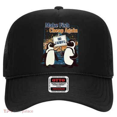 Make Fish Cheap Again Penguins Against Tariffs Hat