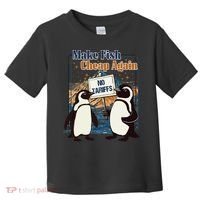 Make Fish Cheap Again Penguins Against Tariffs Toddler T-Shirt thumb 0