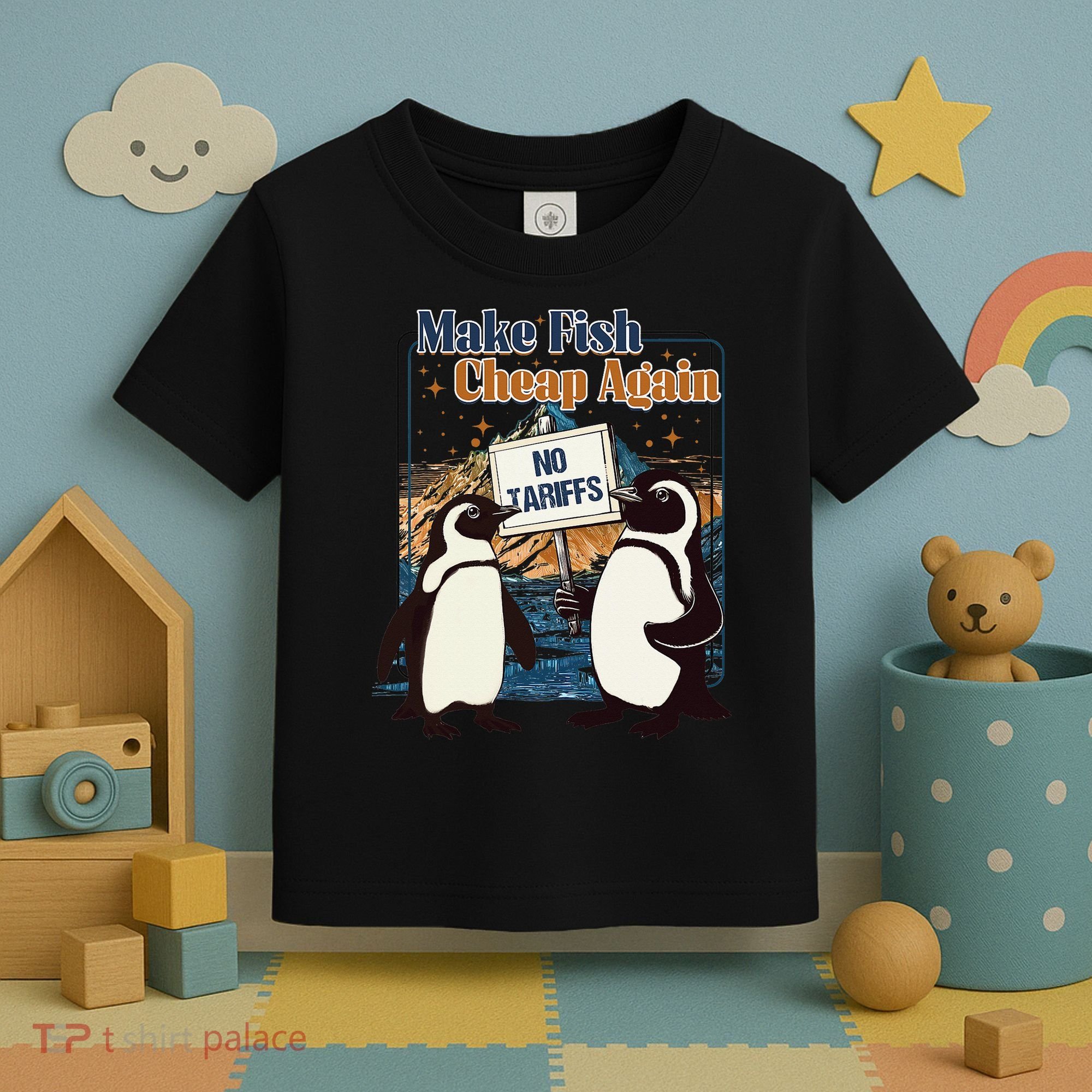 Make Fish Cheap Again Penguins Against Tariffs Toddler T-Shirt