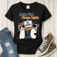 Make Fish Cheap Again Penguins Against Tariffs Women's T-Shirt thumb 3