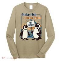 Make Fish Cheap Again Penguins Against Tariffs Long Sleeve Shirt thumb 0