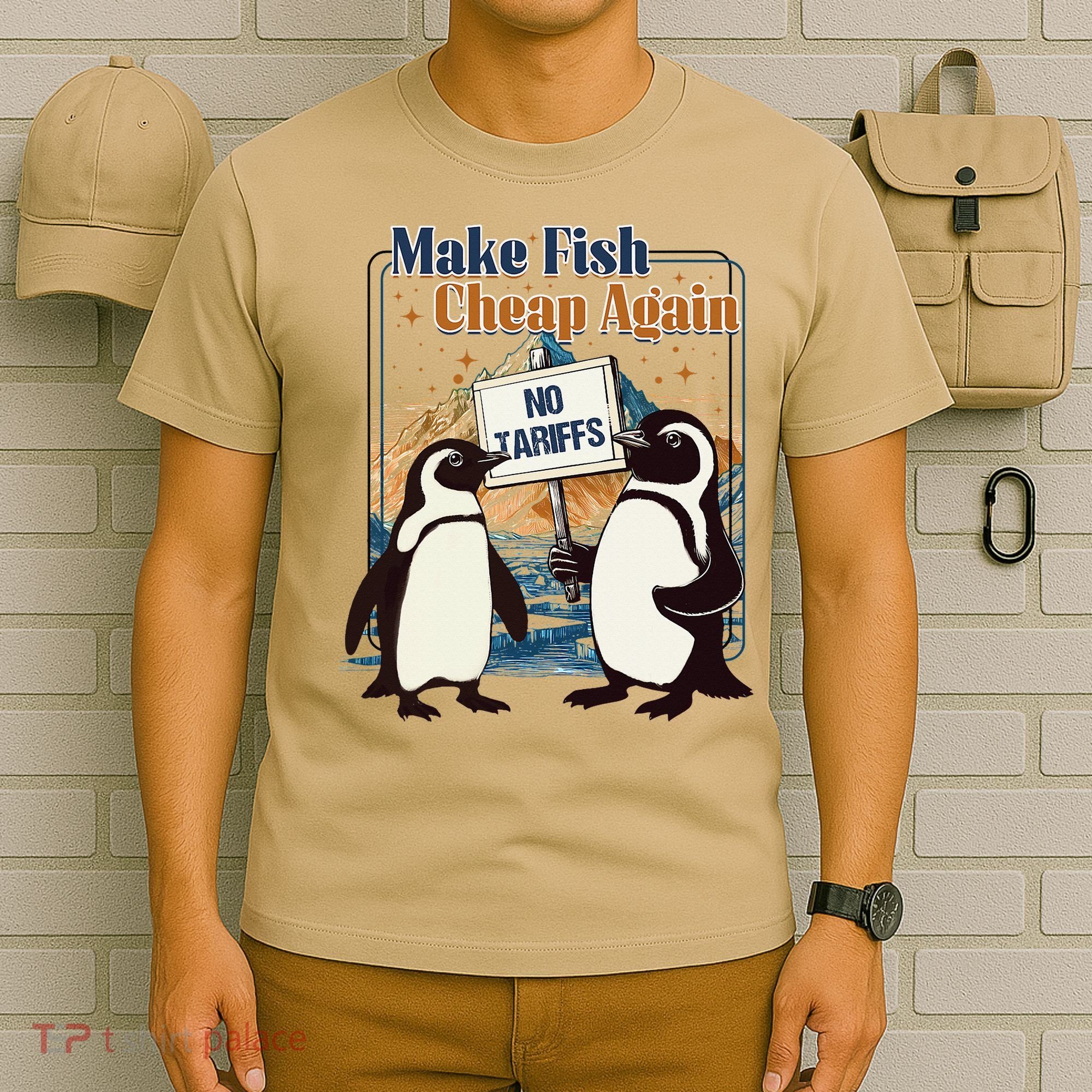 Make Fish Cheap Again Penguins Against Tariffs T-Shirt