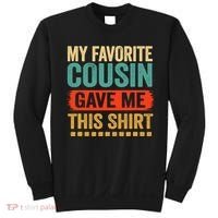 My Favorite Cousin Gave Me This Sweatshirt thumb 0