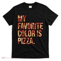 My Favorite Color Is Pizza T-Shirt thumb 0