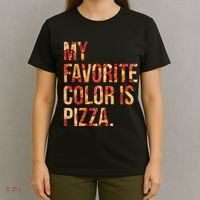 My Favorite Color Is Pizza T-Shirt thumb 4