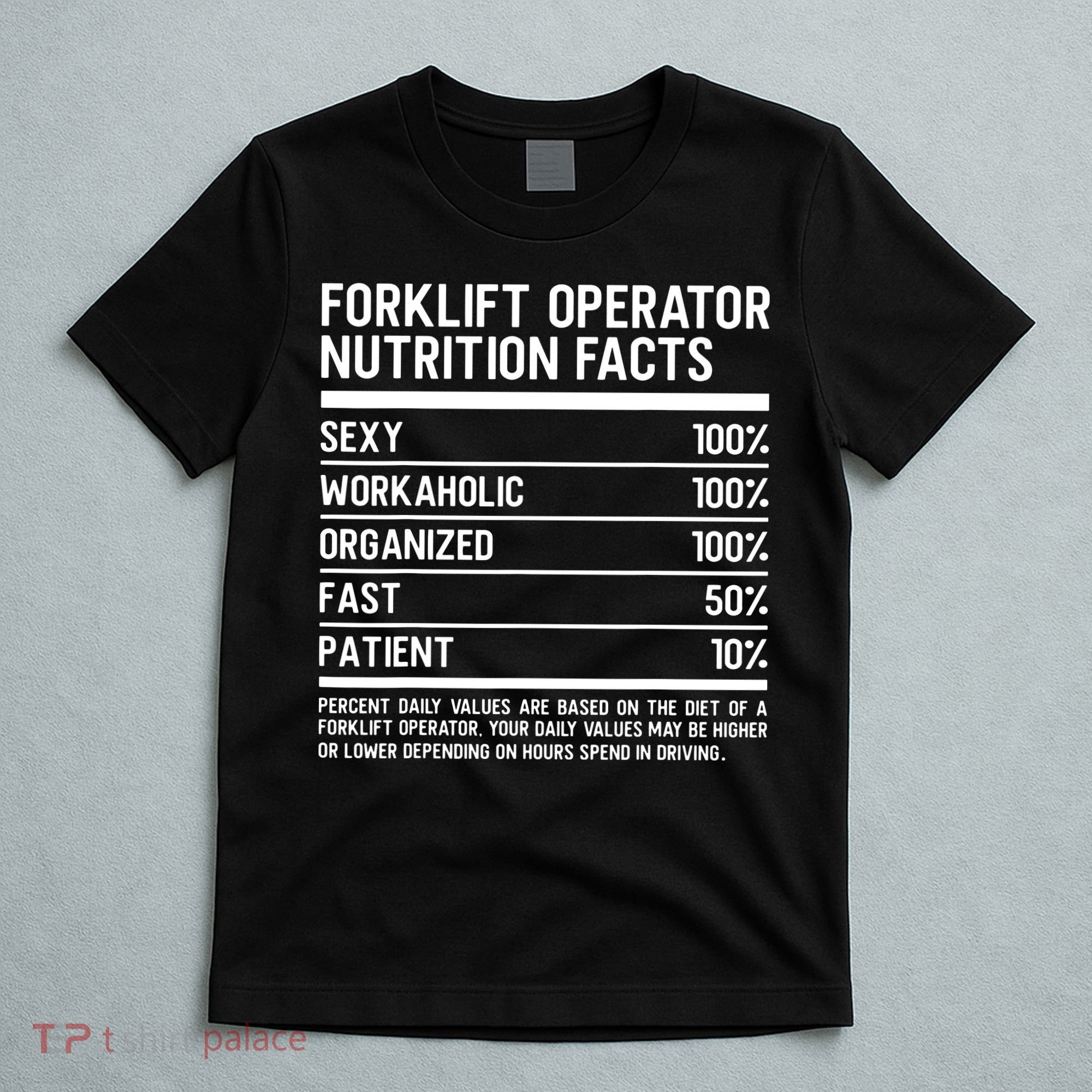 Men Funny Certified Forklift Operator Nutrition Facts T-Shirt