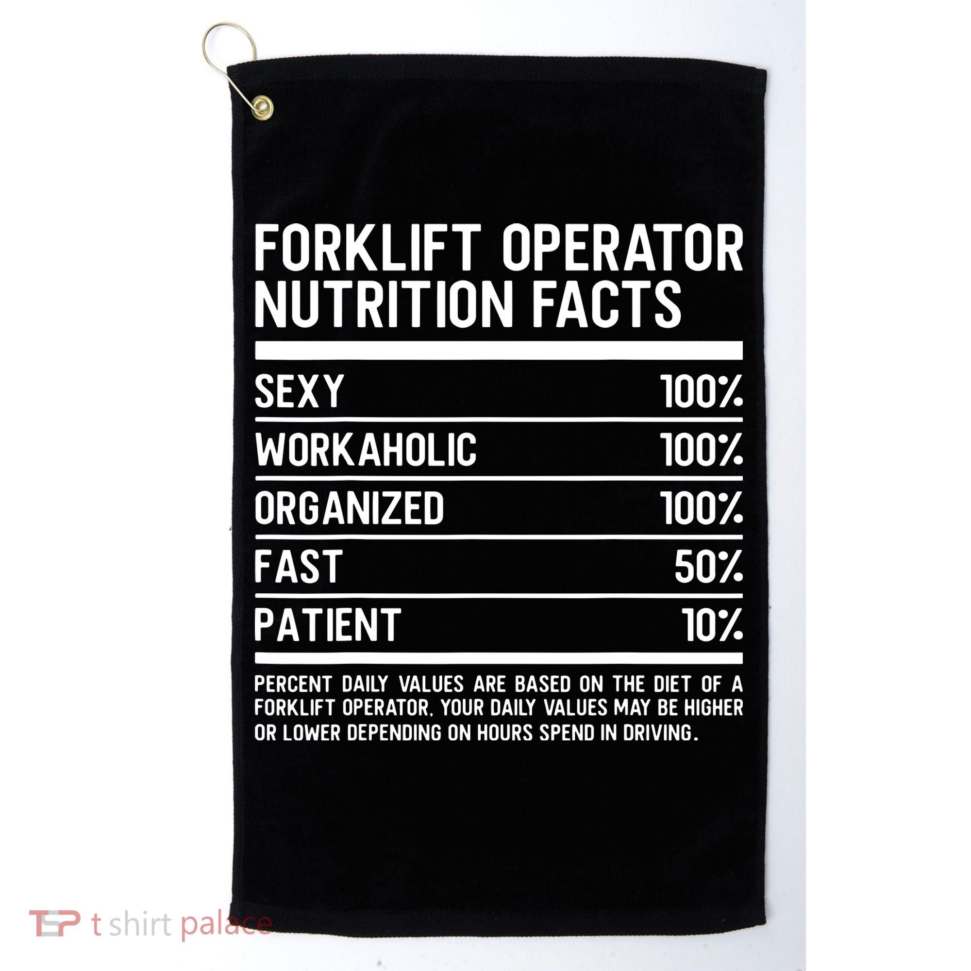Men Funny Certified Forklift Operator Nutrition Facts Golf Towel