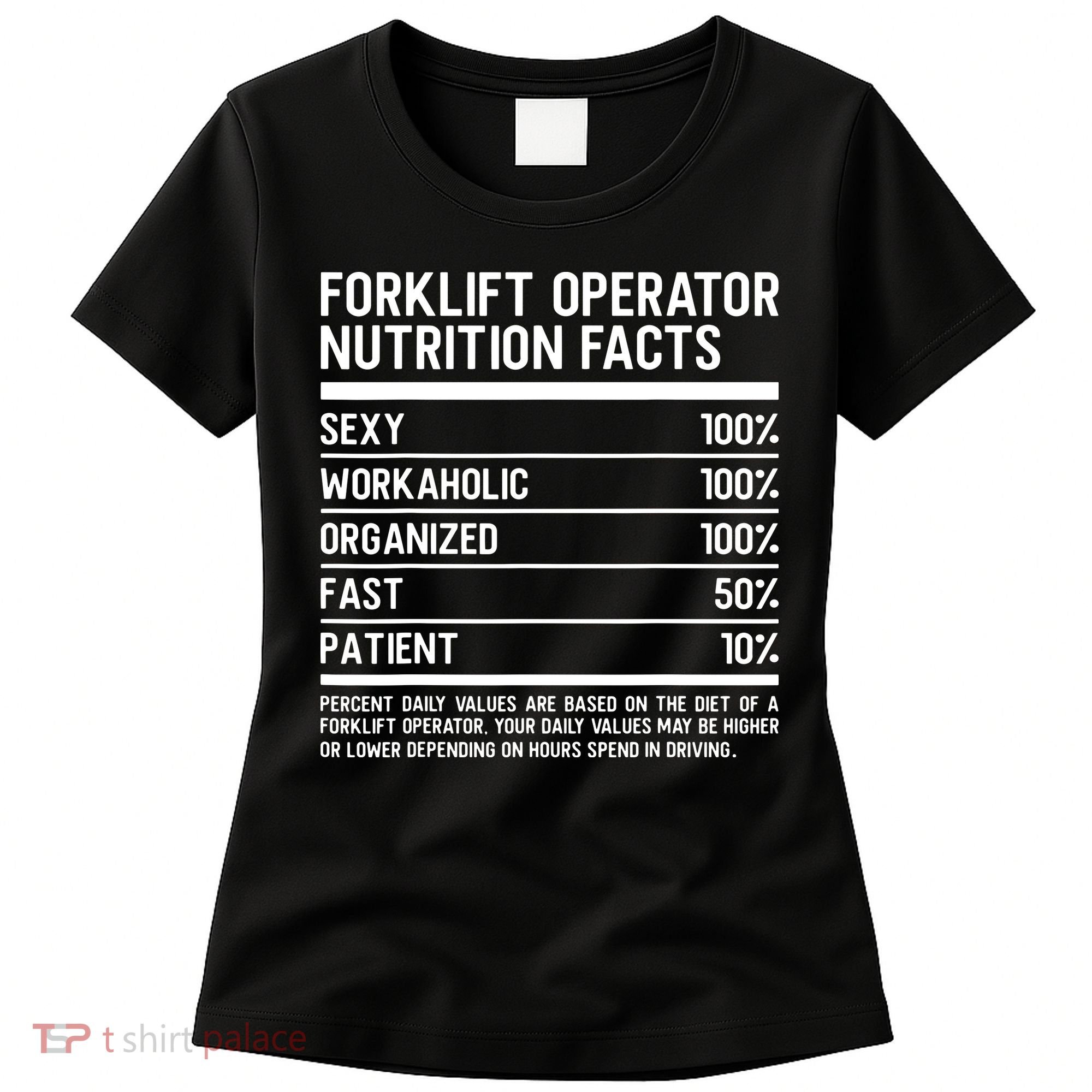 Men Funny Certified Forklift Operator Nutrition Facts Women's T-Shirt