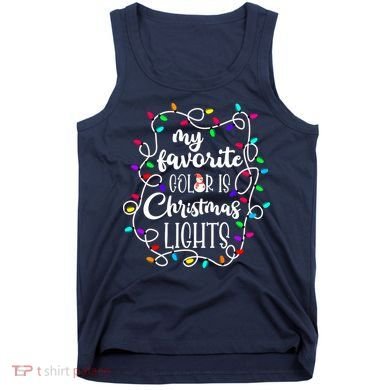 My Favorite Color Is Xmas Christmas Lights Tank Top