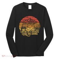 Music Fans Country Roads Take Me Home Long Sleeve Shirt thumb 0