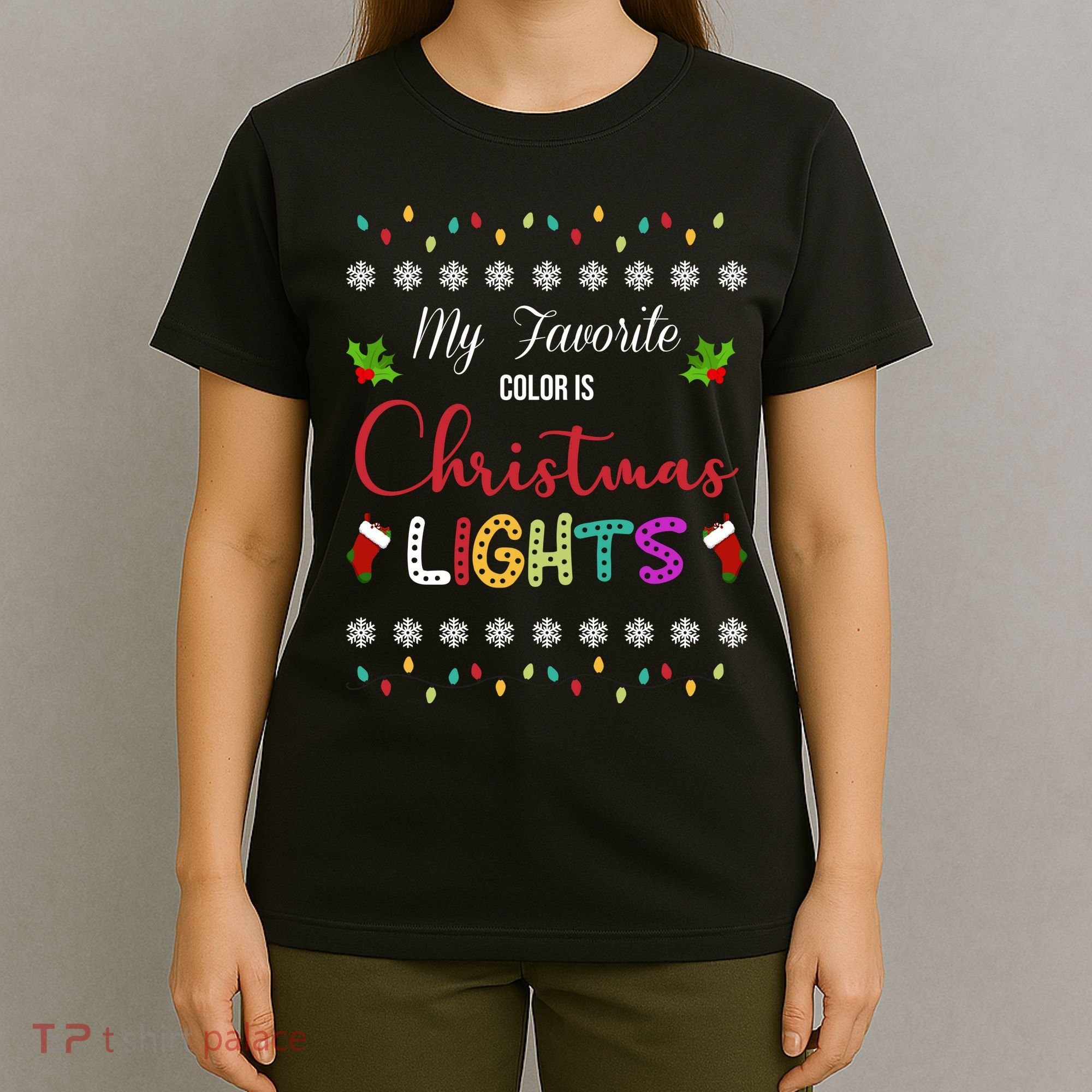 My Favorite Color Is Christmas Lights T-Shirt