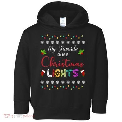 My Favorite Color Is Christmas Lights Toddler Hoodie