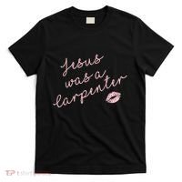Music Festival Clothing Women Jesus Was A Carpenter T-Shirt thumb 0