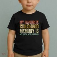 My Favorite Childhood Memory Is My Back Not Hurting Toddler T-Shirt thumb 2