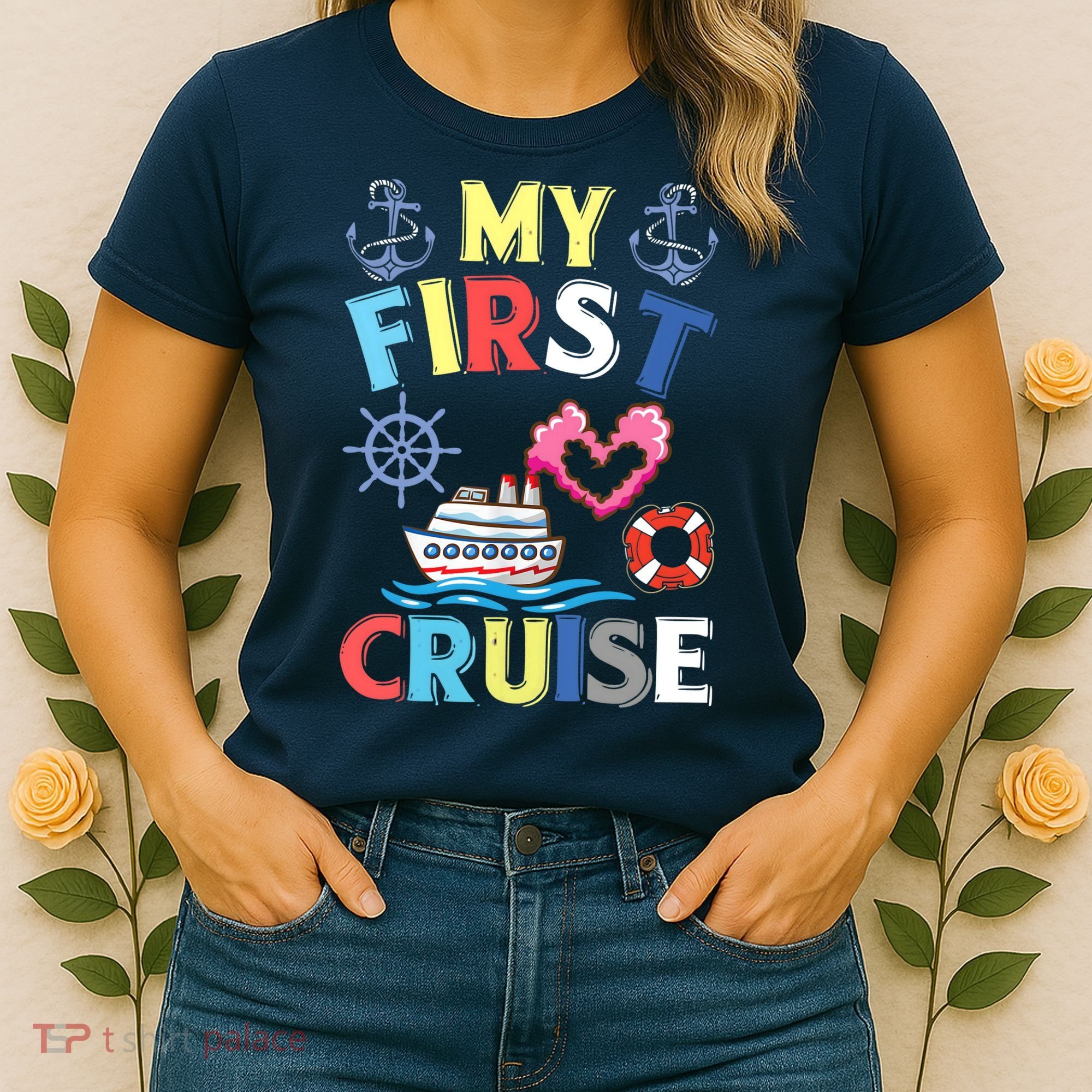 My First Cruise, Wo, Girl and Boy Funny Cruise Trip Women's T-Shirt