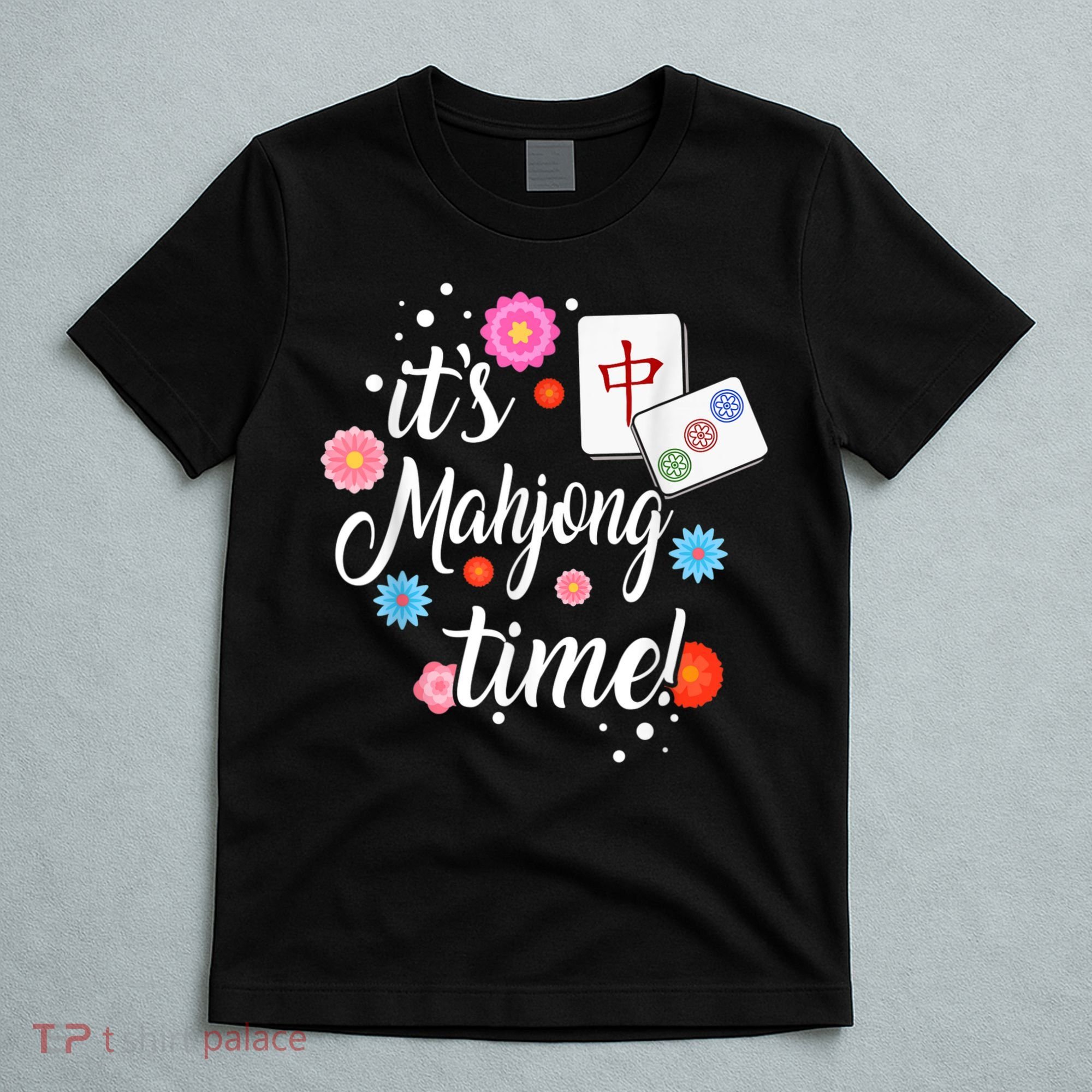 Mahjong For Chinese Or Mahjong Player T-Shirt