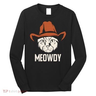 Meowdy Funny Cat Cowboy Long Sleeve Shirt