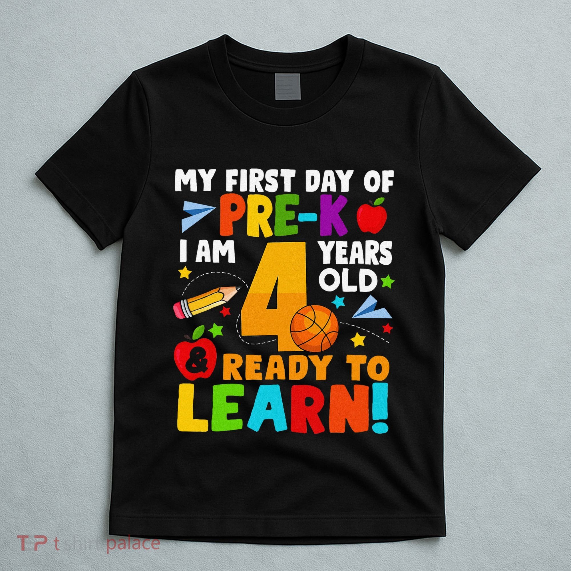 My First Day Of Pre K I Am 4 Years Old Gift T-Shirt