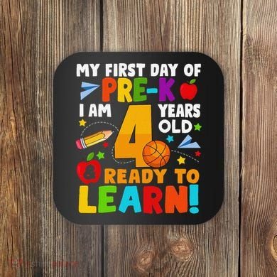 My First Day Of Pre K I Am 4 Years Old Gift Coaster
