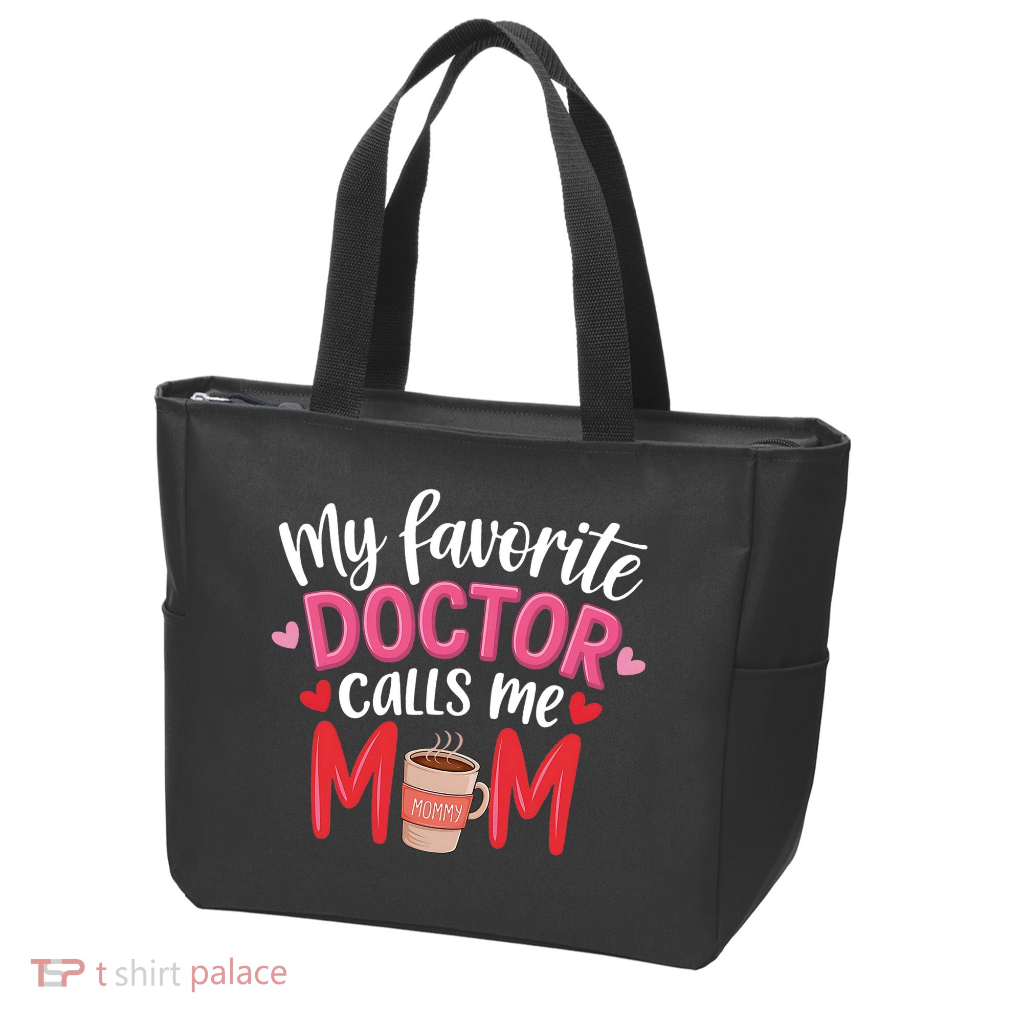 My Favorite Doctor Calls Me Mom Funny Medical Mothers Day Tote Bag