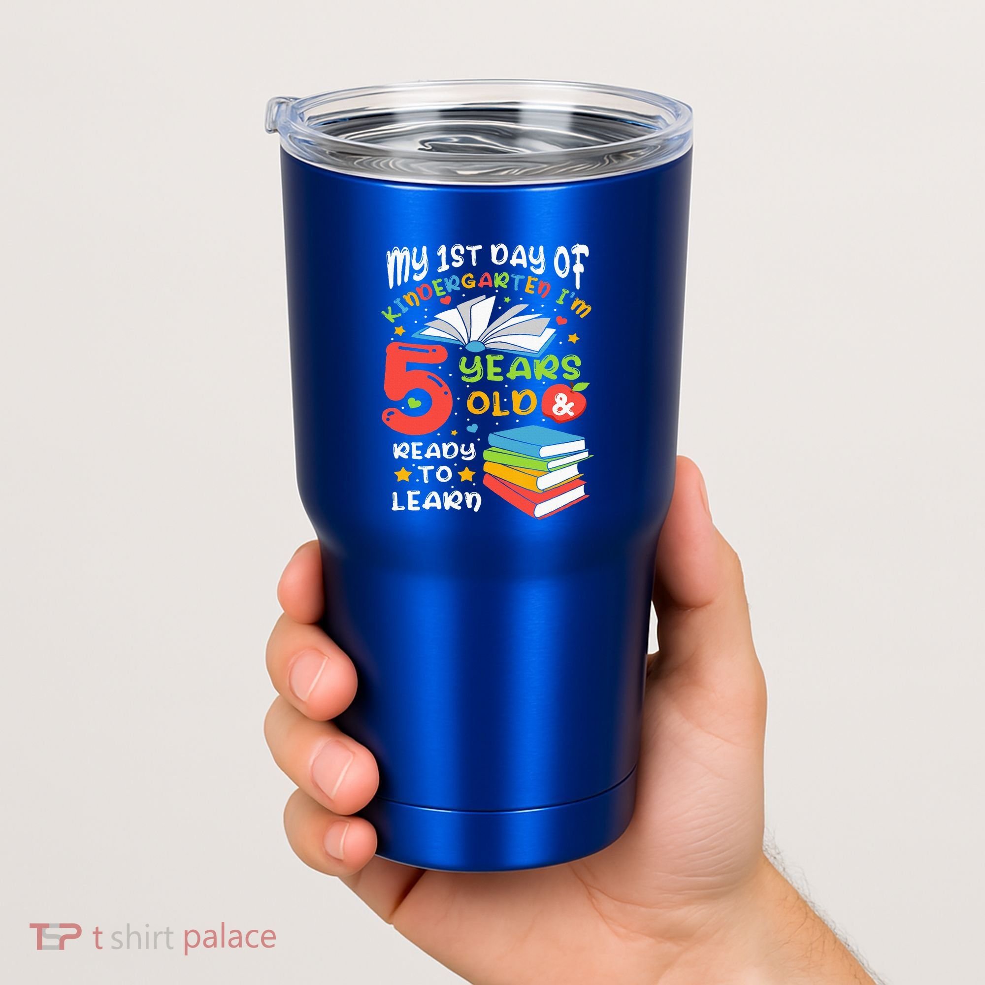 My First Day Of Kindergarten 5 Years Old Back To School Tumbler